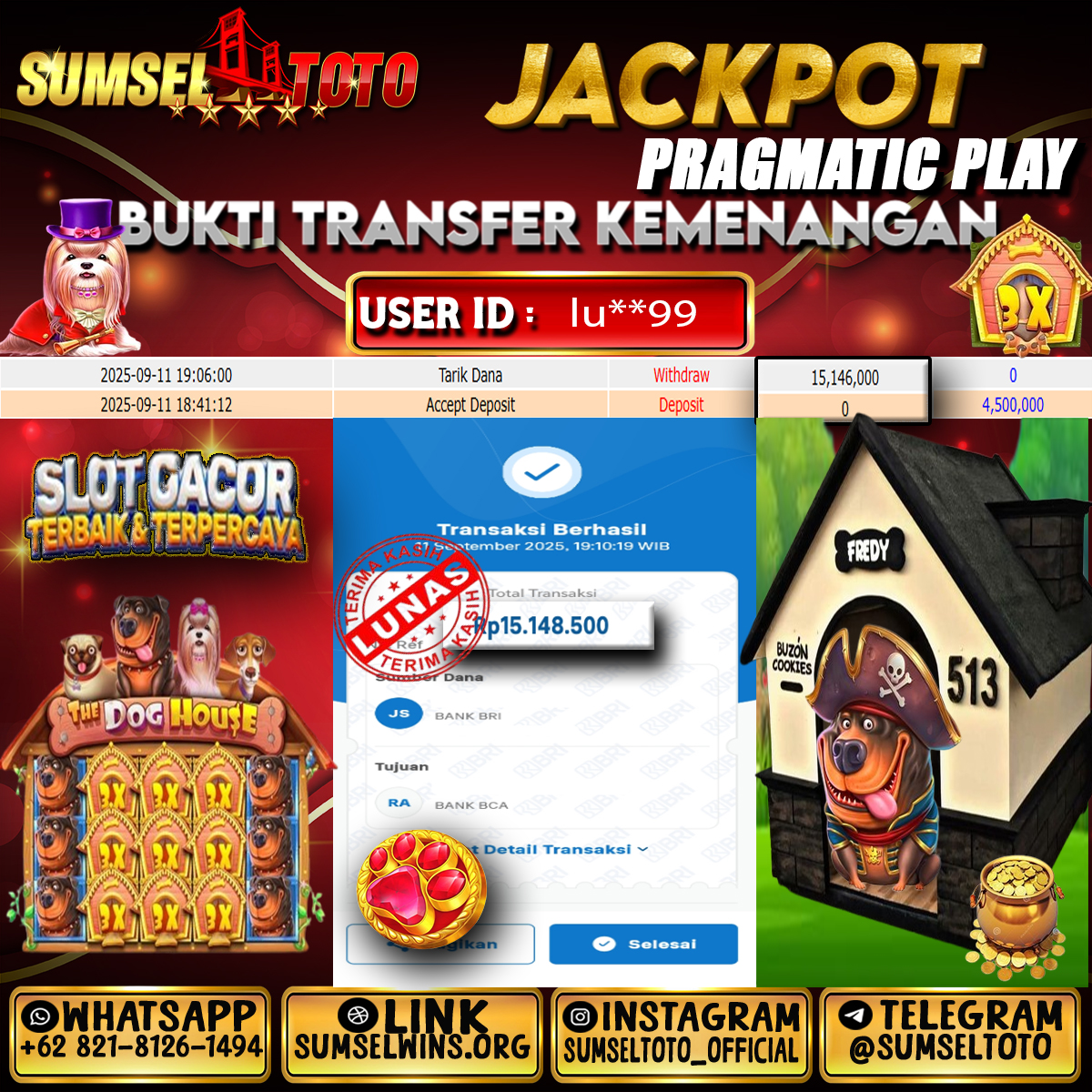 SUMSELTOTO JACKPOT THE DOG HOUSE Rp.15,146,000.,- LUNAS